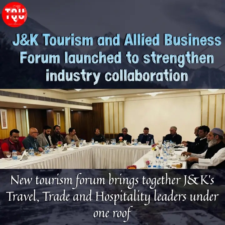 J&K Tourism and Allied Business Forum launched to strengthen industry collaboration