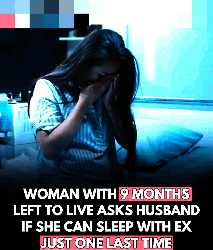 A woman who had been told she had only nine months left to live sat her husband down with a request he never expected,