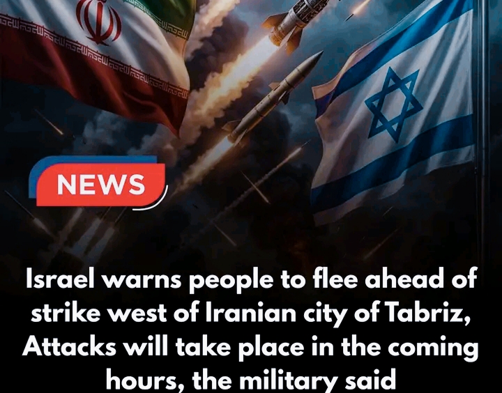 Israel warns people to flee ahead of strike west of Iranian city of Tabriz
